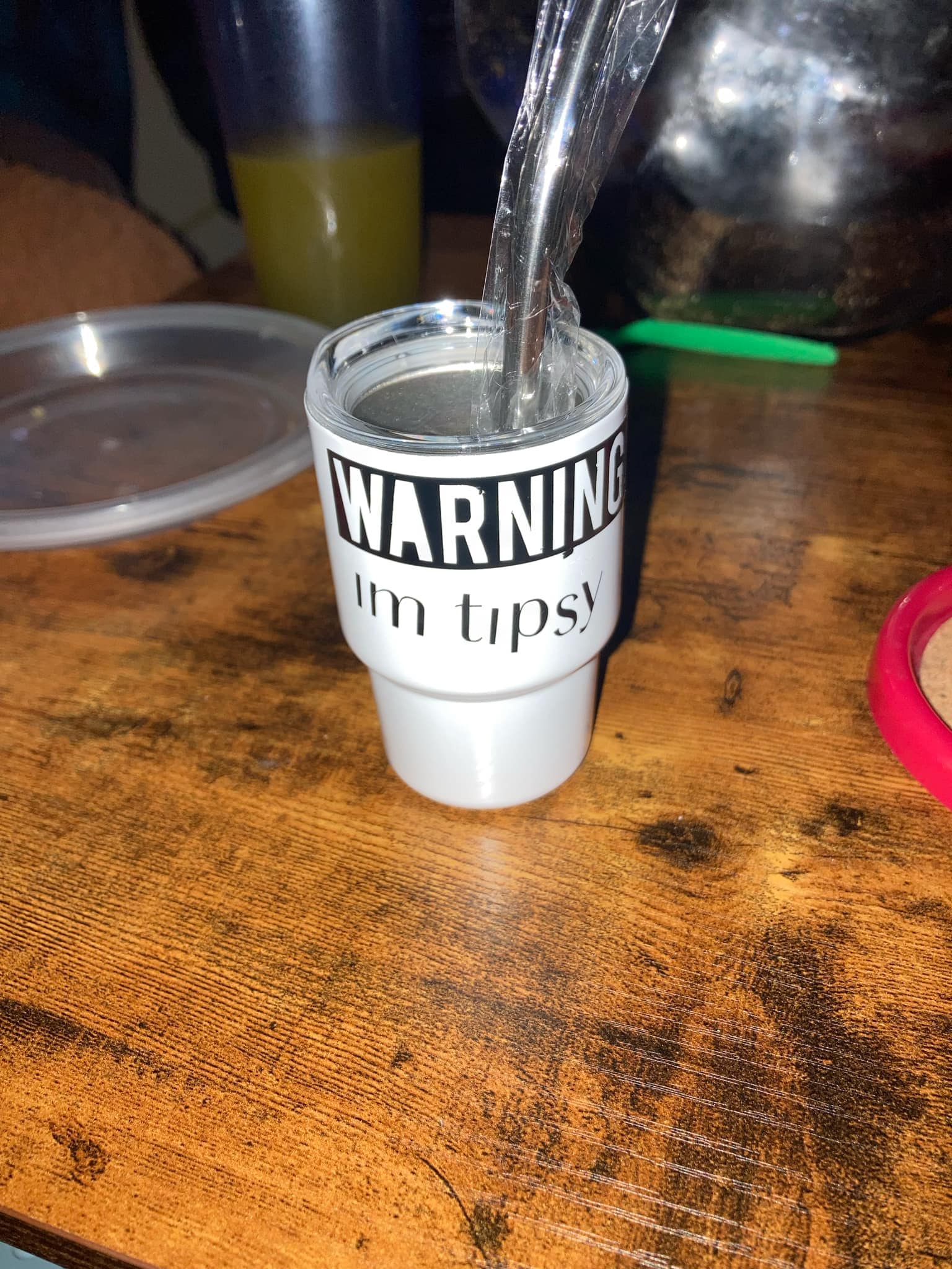 Shot cup tumbler with funny sayings